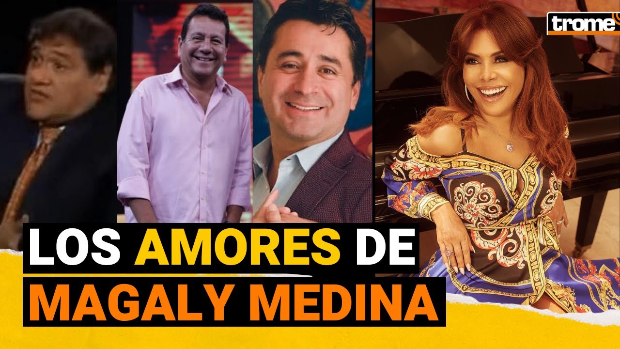 MAGALY MEDINA: Estas son todas las exparejas de la conductora
