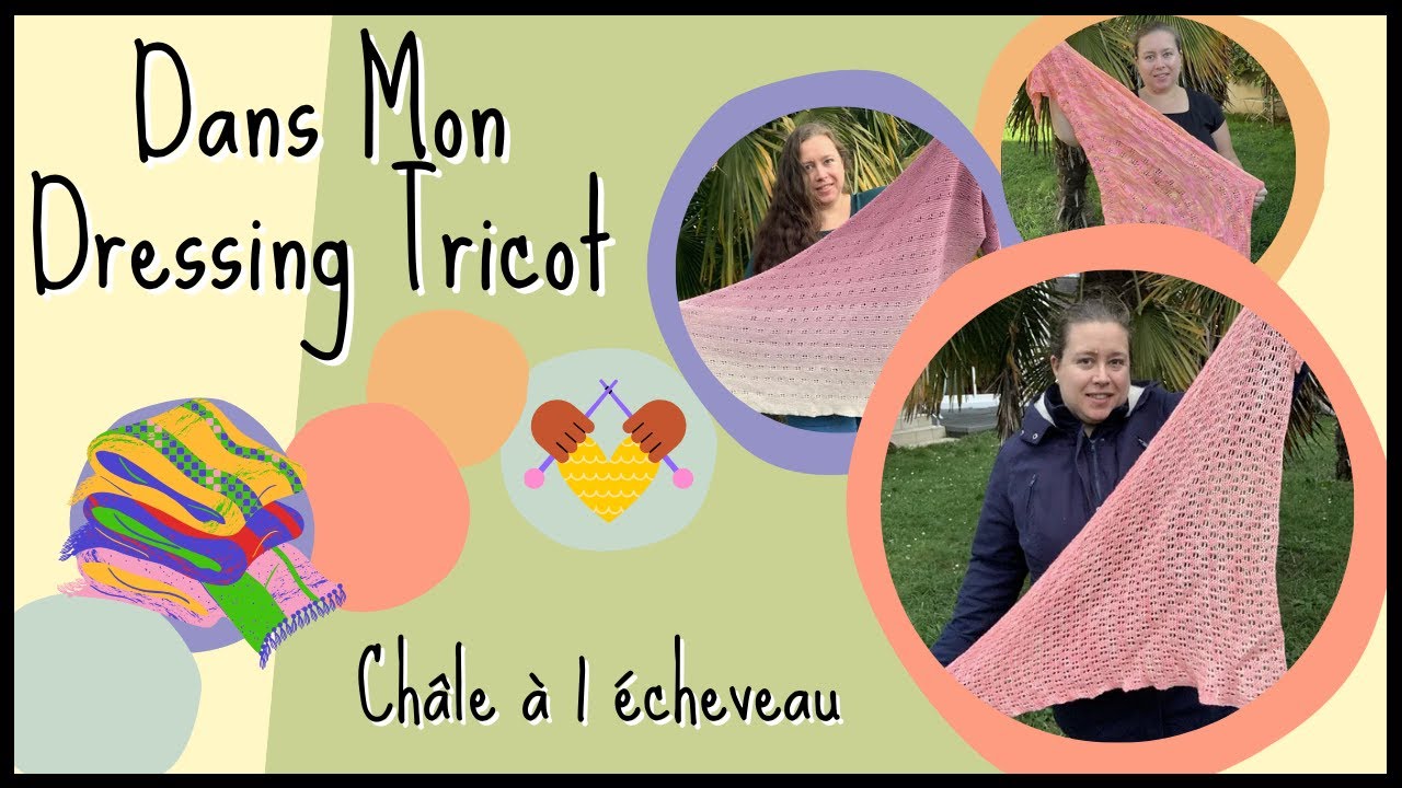 Dans Mon Dressing: châles à 1 écheveau