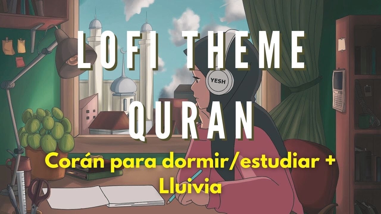 Corán para dormir o estudiar relajante con lluvia | LO FI THEME QURAN