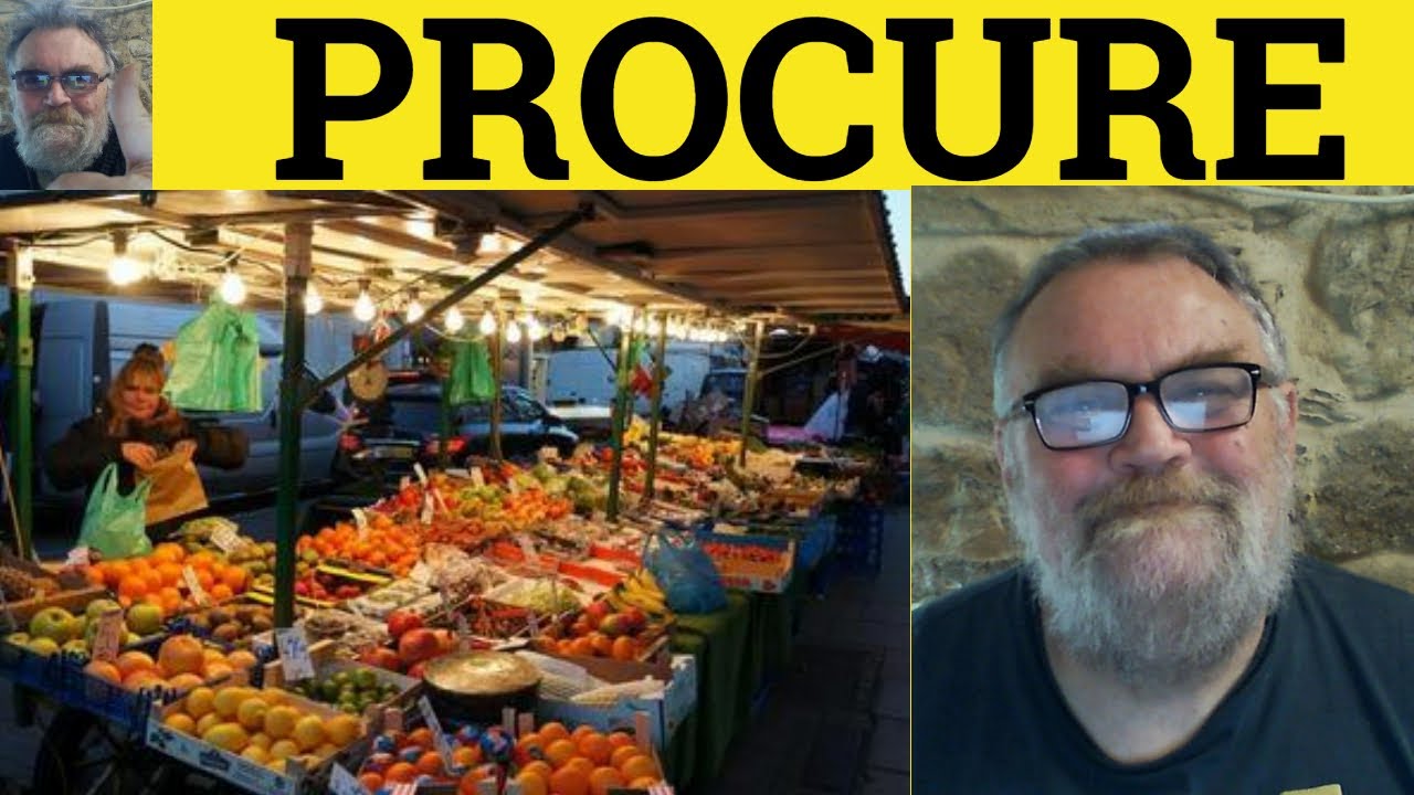 🔵 Procure Meaning - Procurement Definition - Procure Examples - Formal Vocabulary Procure