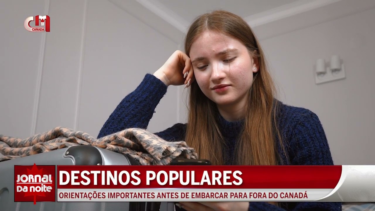 Orientações importantes antes de embarcar para fora do Canadá para destinos populares no estangeiro