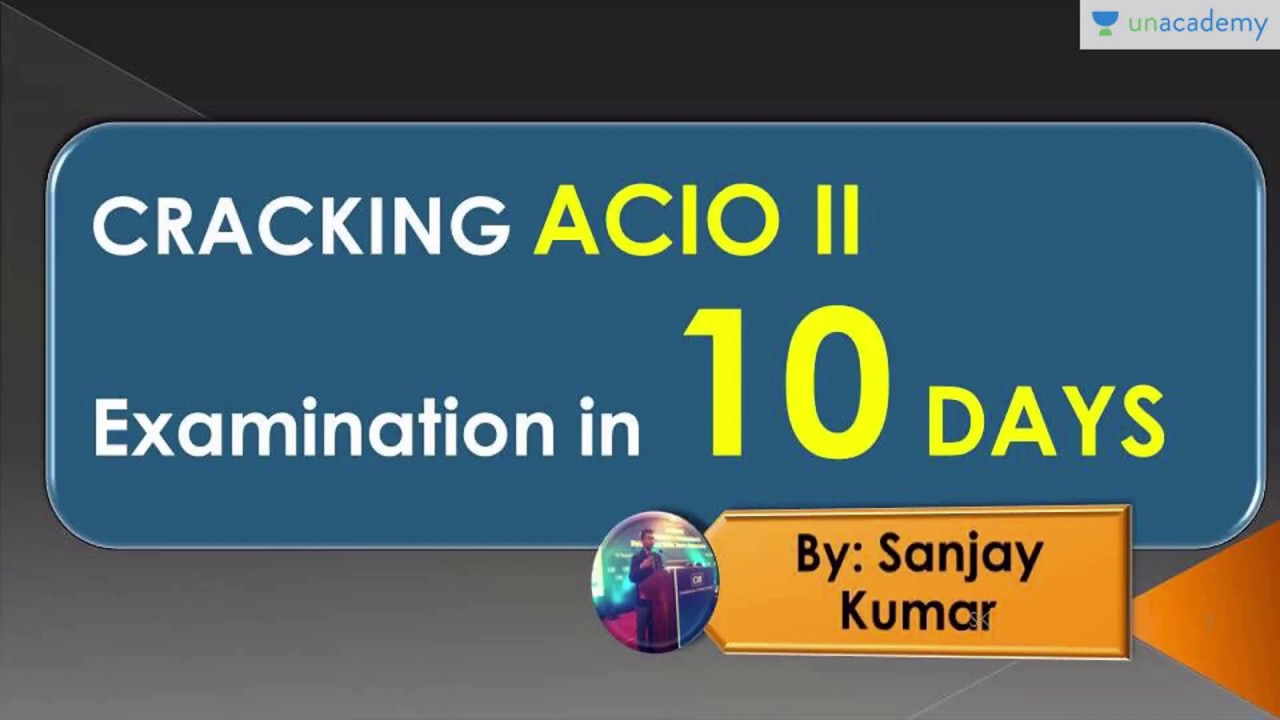 How To Crack IB ACIO II in 10 Days by Sanjay Kumar (Ex Indian Army)