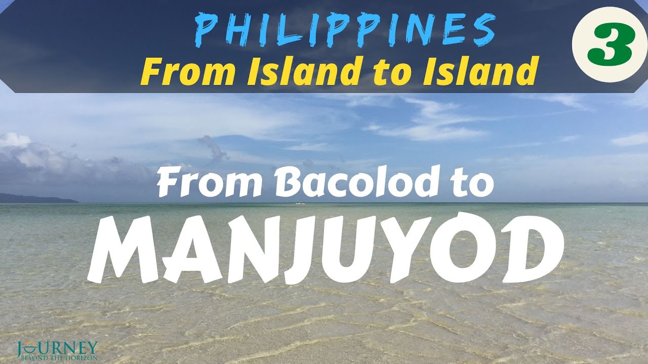 PHILIPPINES Part 3: Bacolod and Manjuyod Sandbar