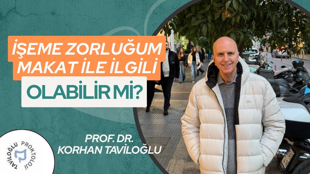 İşeme Zorluğum, Makat ile İlgili Olabilir Mi? - Prof. Dr. Korhan Taviloğlu