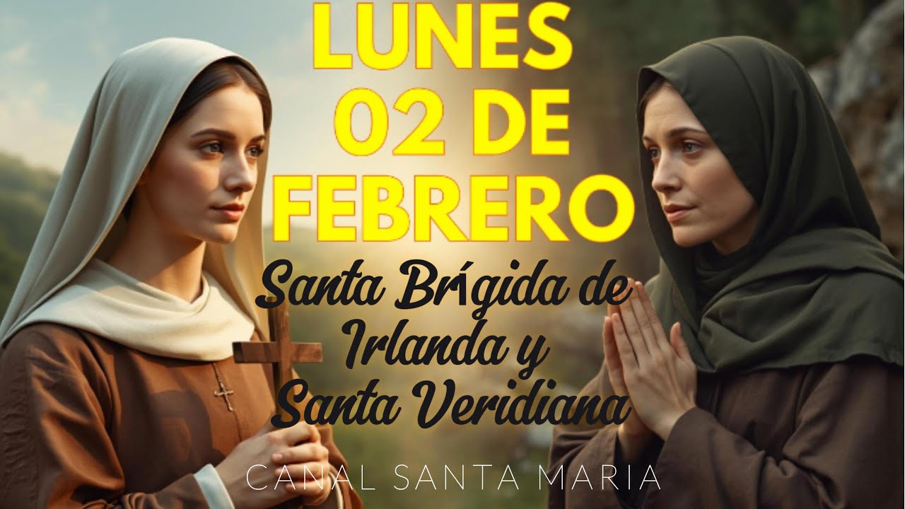 📿 Oración da La Mañana 2 de Febrero 🙏 | Santa Brígida de Irlanda y Santa Veridiana