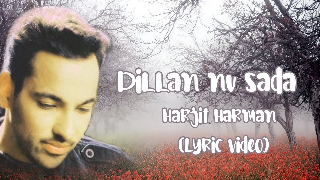 Dillan nu sada harjit harman  ( lyric video)