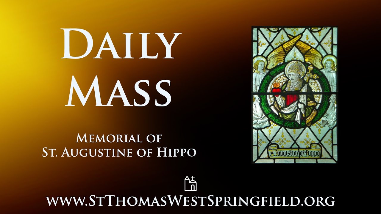 Daily Mass Thursday, August 28, 2025
