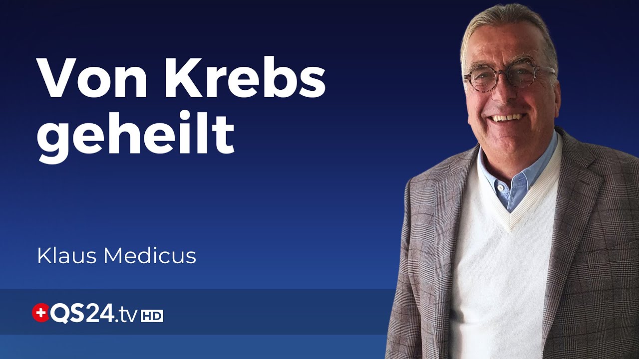 Von Krebs geheilt: Die 7 goldenen Regeln der Selbstheilkraft | Sinn des Lebens | QS24