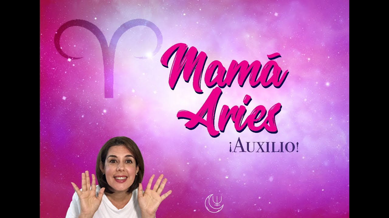 ¡Auxilio! Mi mamá es Aries ♈️🤭