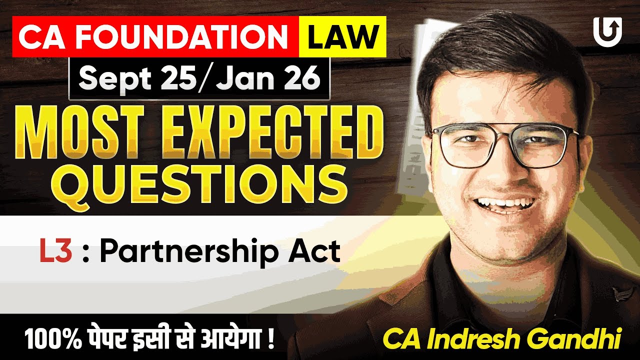 CA Foundation law Most Expected Questions | Partnership Act 1932 | L3  | Sept 25 | Indresh Gandhi