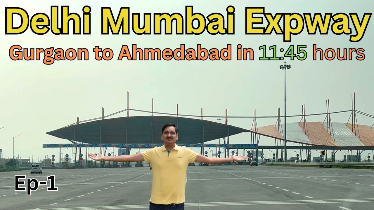 Delhi Mumbai Expressway | Gurgaon to Ahmedabad | Ep-1