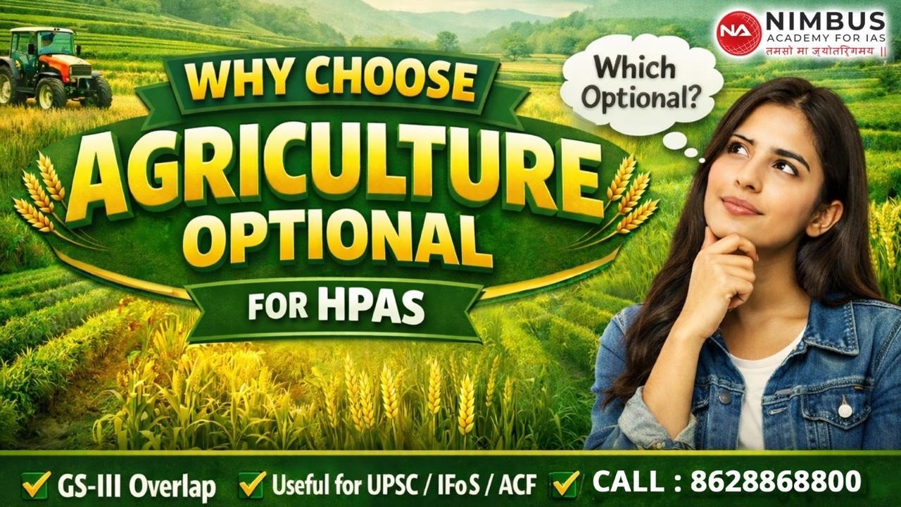 Why Choose Agriculture Optional for HPAS? | Best Optional Subject Strategy | Nimbus Academy