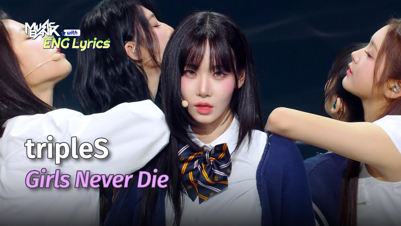 tripleS (트리플에스) - Girls Never Die [Lyrics] | KBS WORLD TV 240517