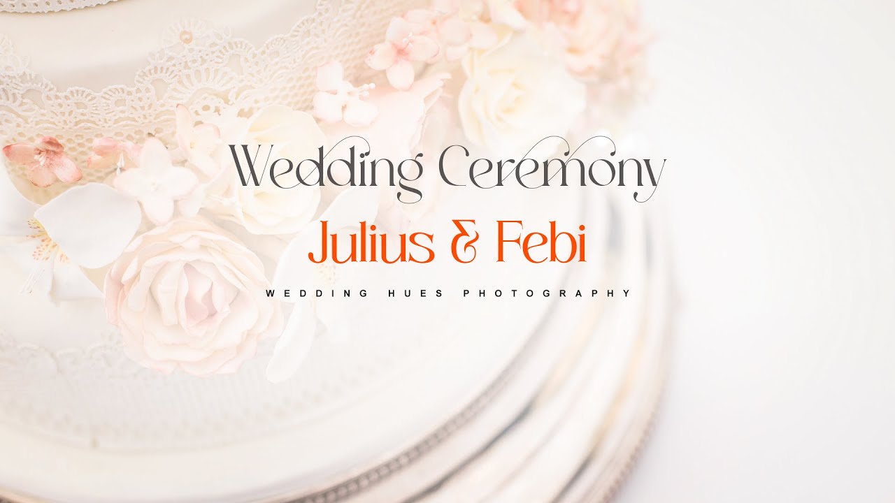 WEDDING CEREMONY I LIVE STREAMING I JULIUS & FEBI I WEDDING HUES PHOTOGRAPHY