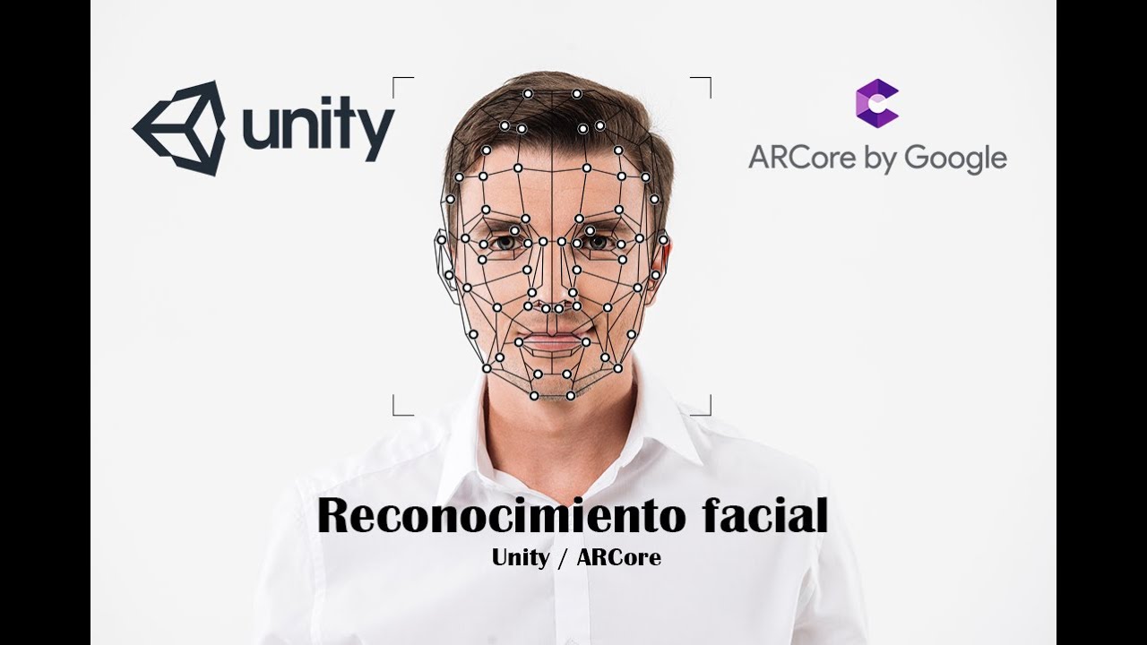 Reconocimiento facial -  Unity / ARCore