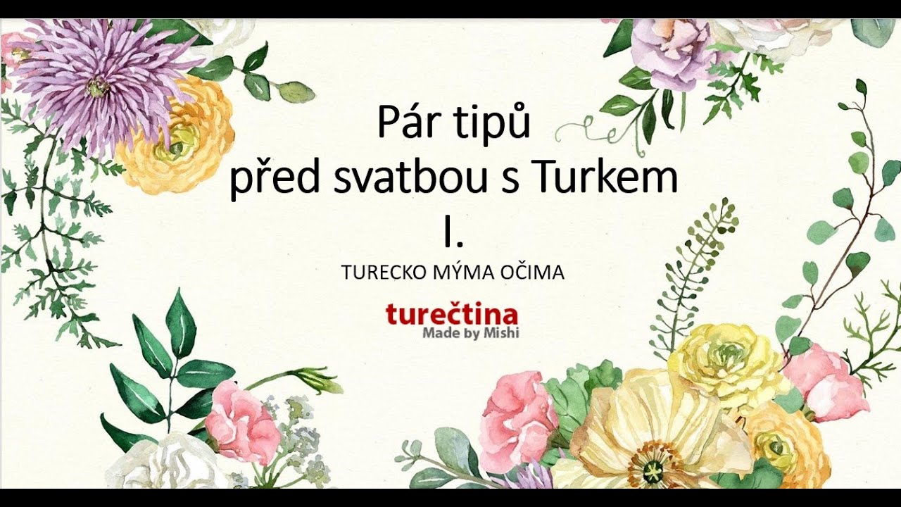 Pár tipů před svatbou s Turkem I./Turecko/Život v Turecku
