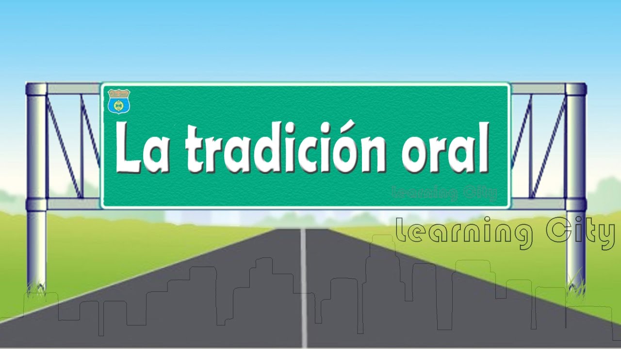 La tradici&oacute;n oral