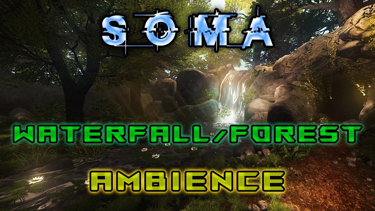 SOMA Ambience: The ARK - Waterfall Ambience [1h]