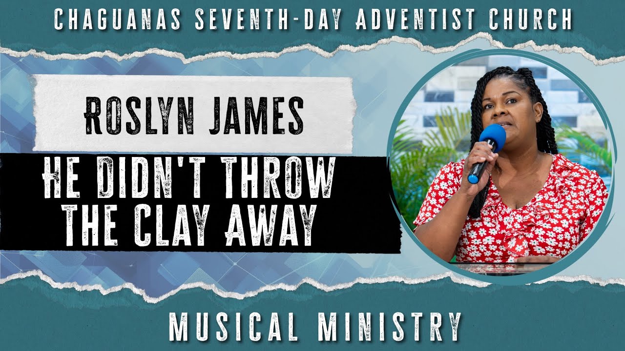 Roslyn James | He Didn't Throw The Clay Away