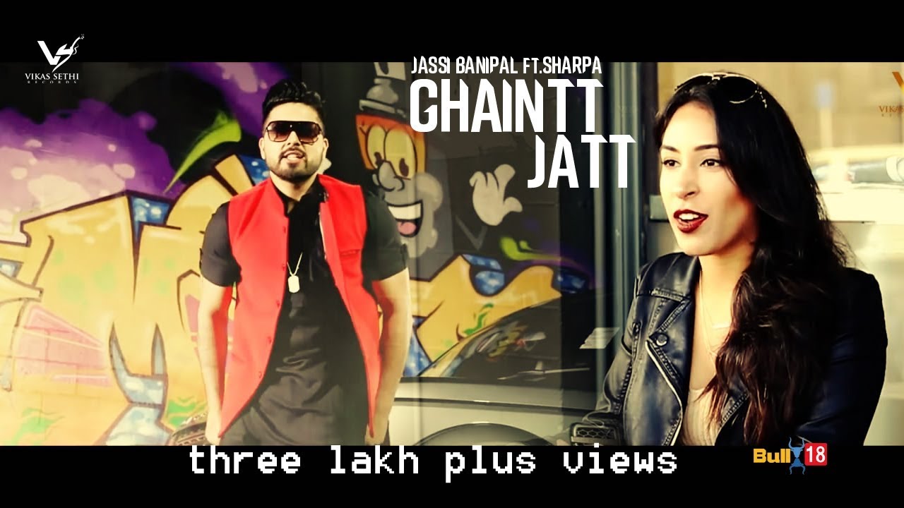 GHAINTT JATT || JASSI BANIPAL ft.SHARP-A || OFFICIAL VIDEO || 👍 2016 || VSRECORDS