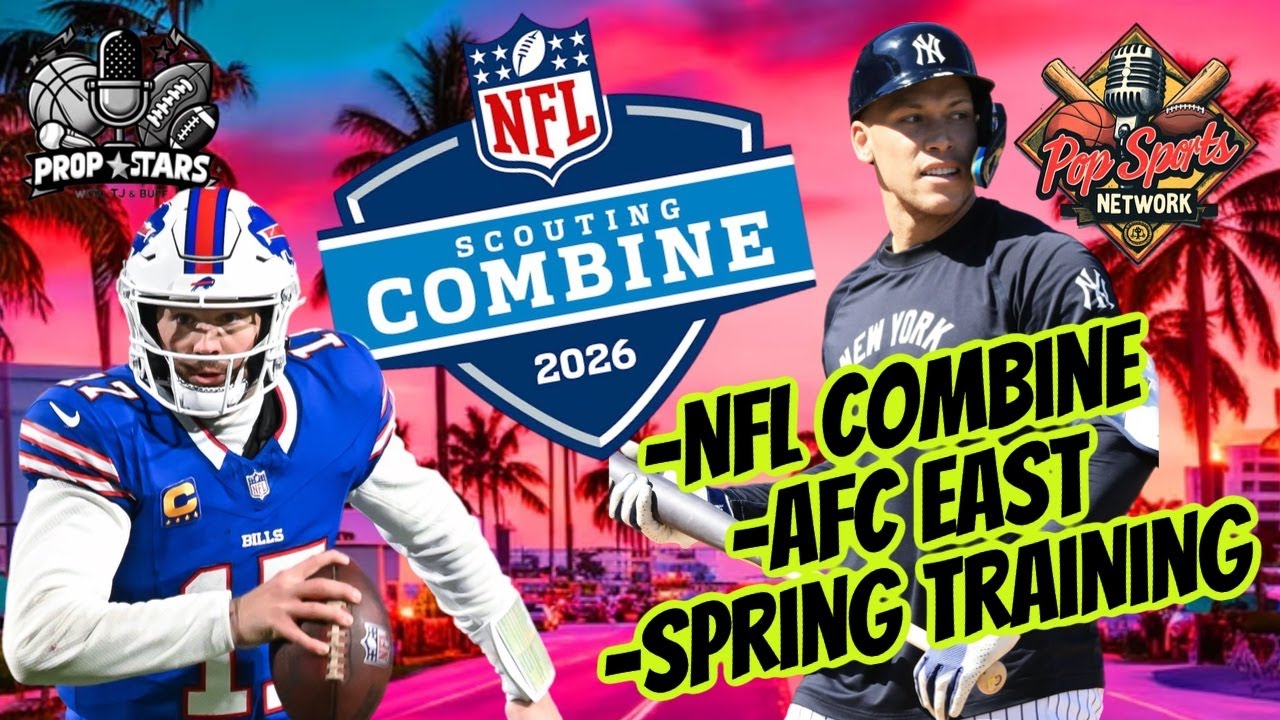 NFL Combine - MLB Spring Training - AFC east on Prop Stars #NFLNews #mlbspringtraining #sports