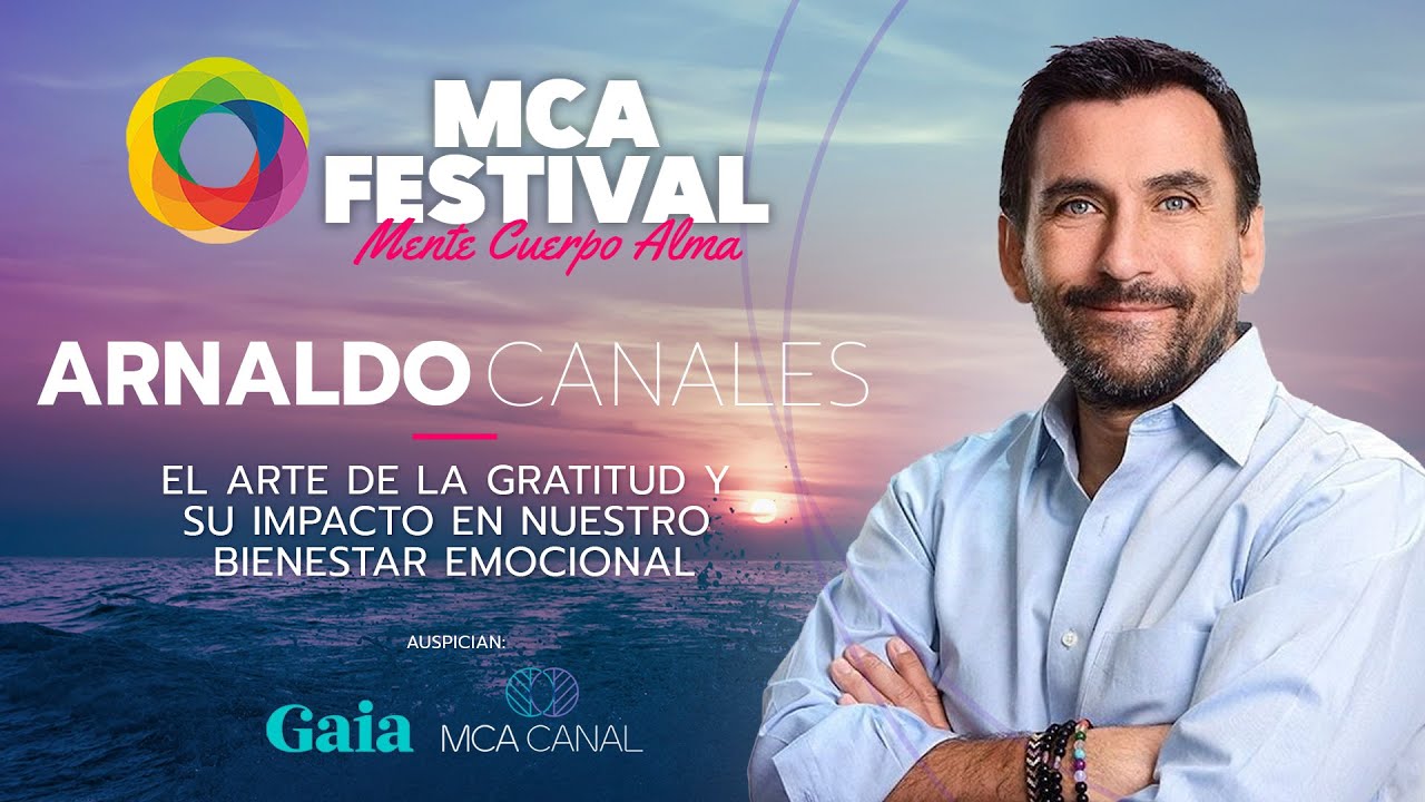“El Arte de la Gratitud y su impacto en nuestro bienestar emocional” Arnaldo Canales