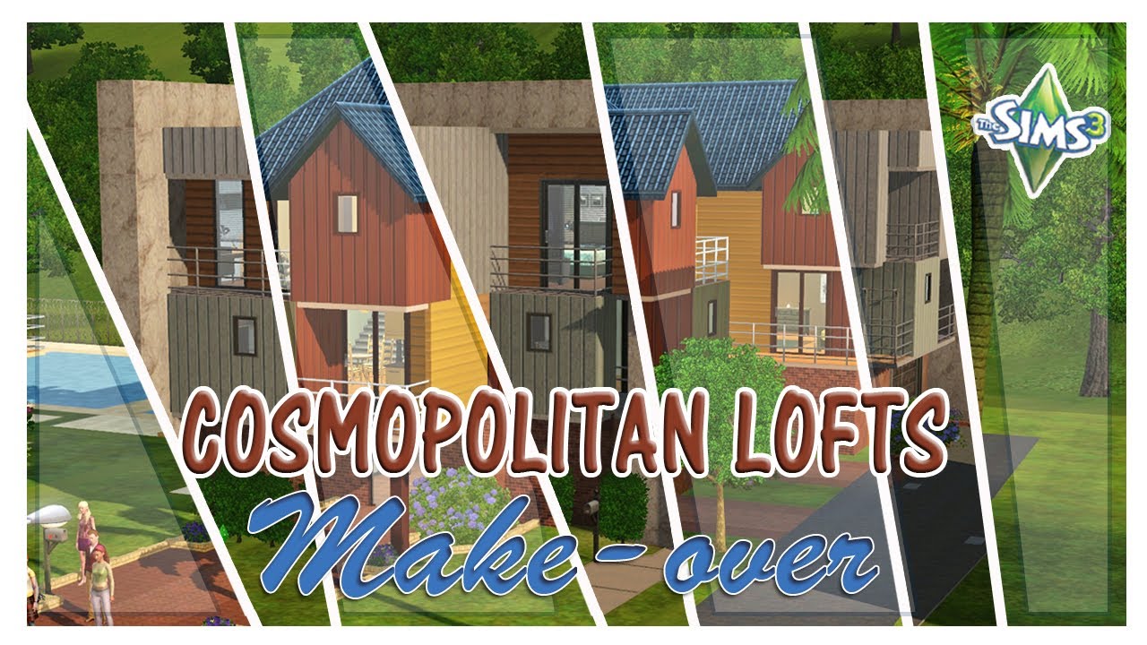 SIMS 3 // Renovating in SV // COSMOPOLITAN LOFTS