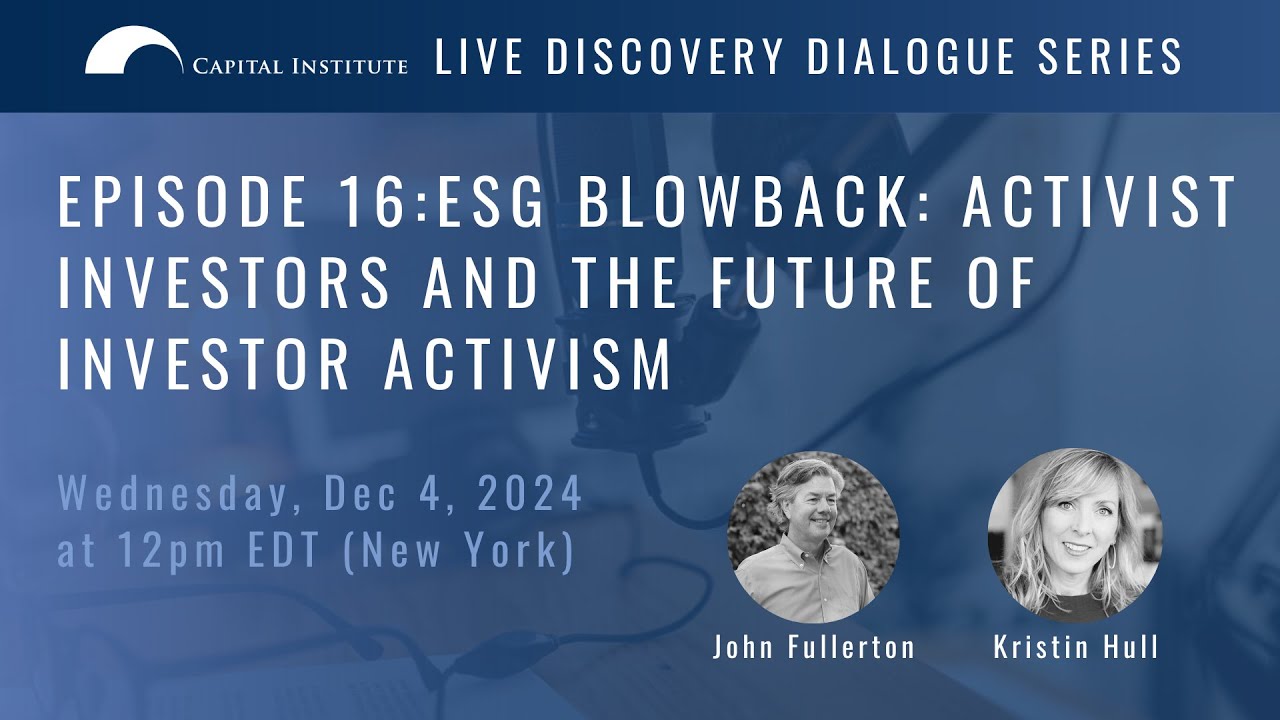 Episode 16: ESG Blowback: Activist Investors and the Future of Investor Activism