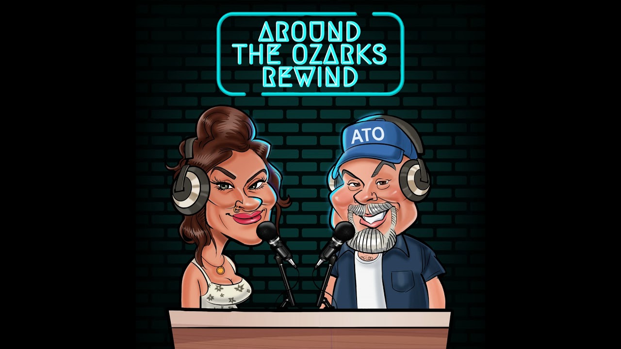 Around The Ozarks Rewind - Episode 1