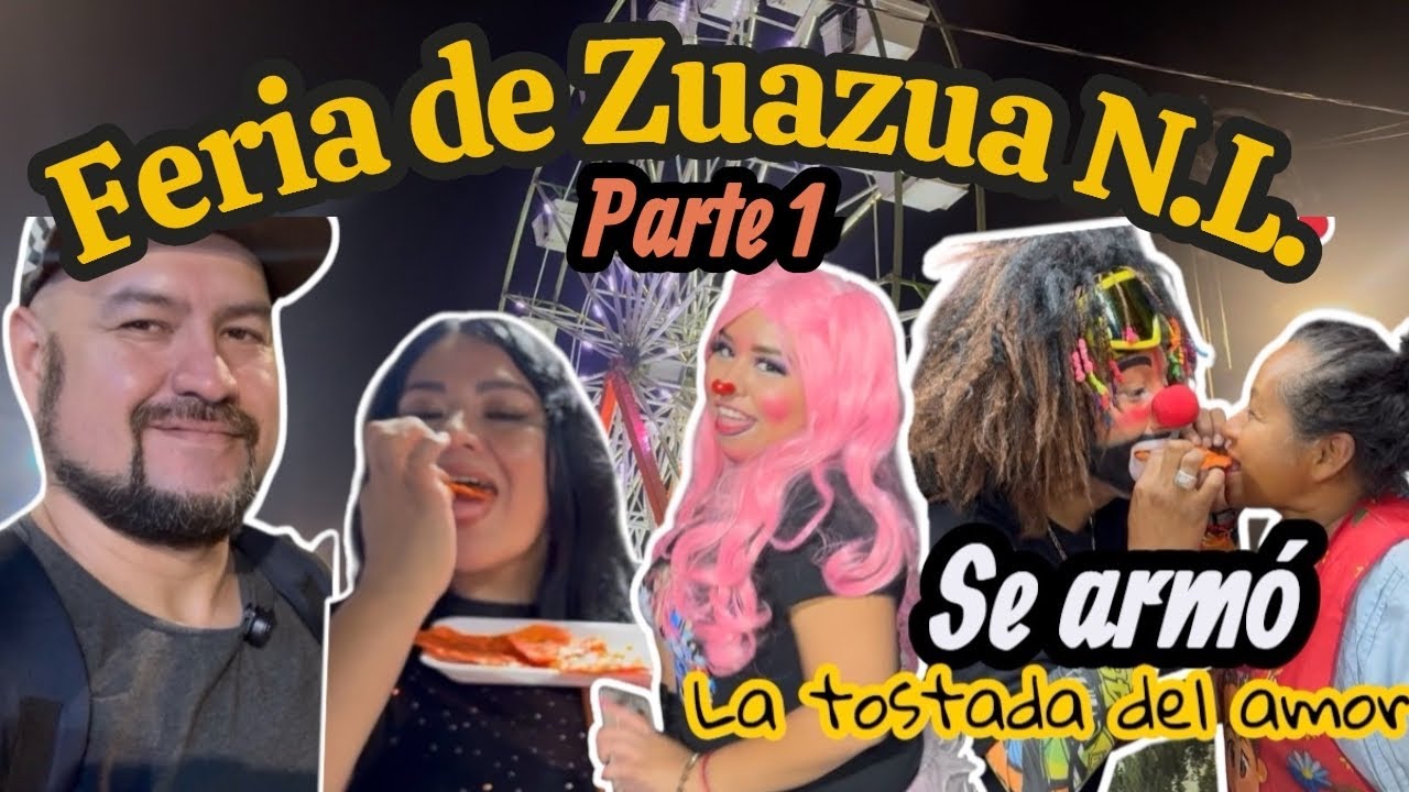 Los Mier en Feria de Zuazua NL / Hubo tostada del amor … parte 1
