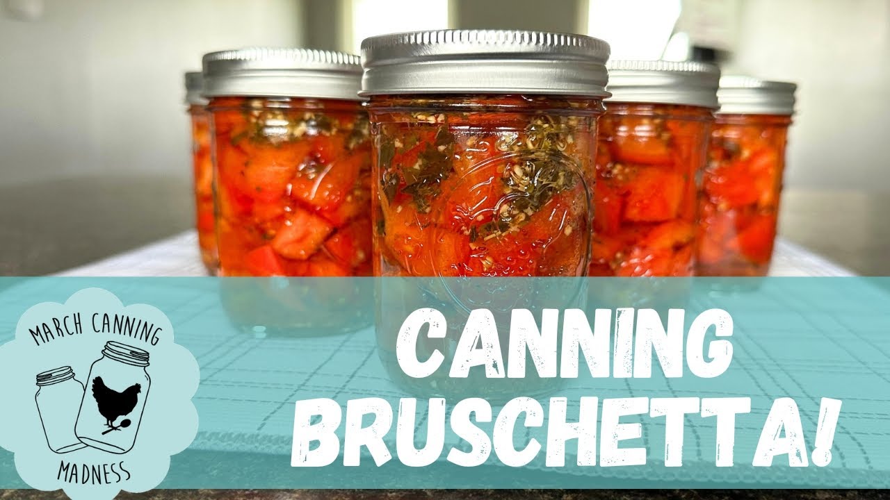 Water Bath Canning Bruschetta - #marchcanningmadness