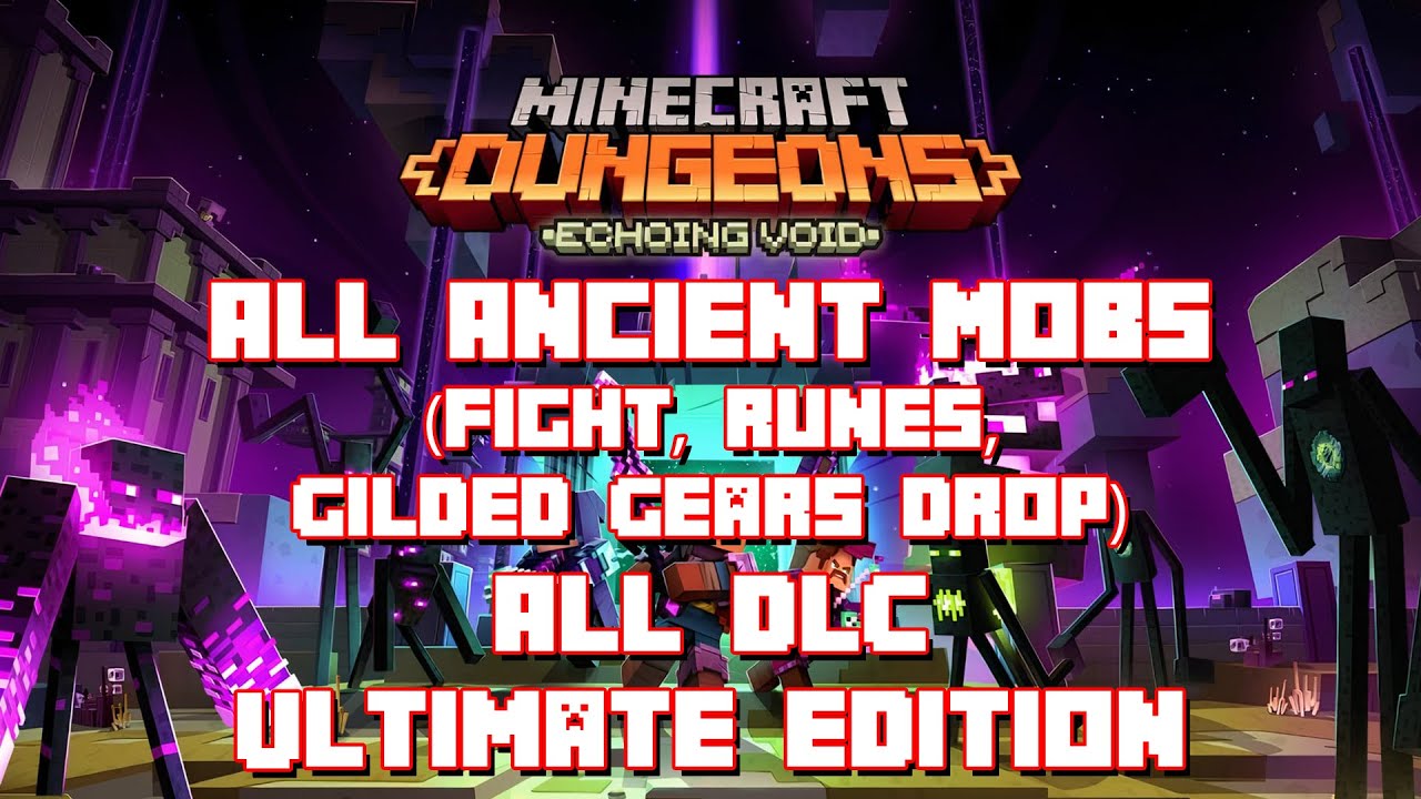 Minecraft Dungeons All Ancient Mobs Fight, Runes, Gilded Gears Drop, All DLC Ultimate Edition