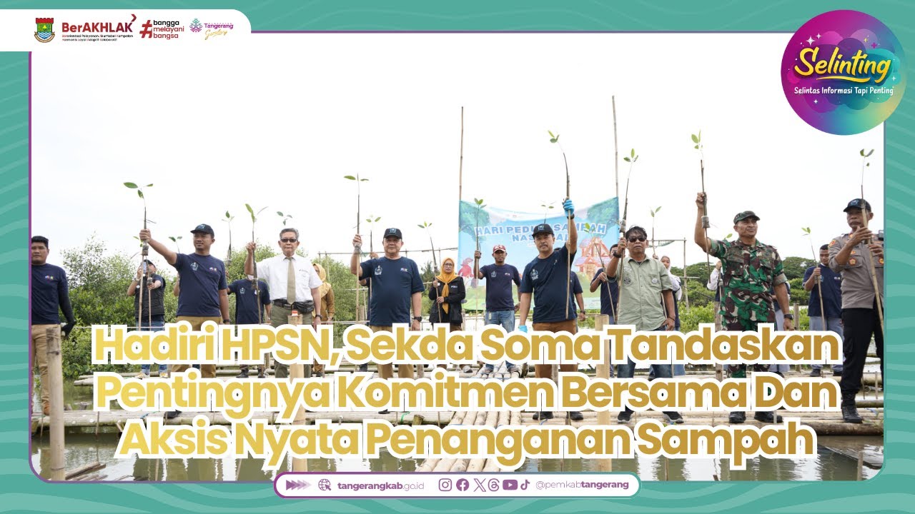 Hadiri HPSN, Sekda Soma Tandaskan Pentingnya Komitmen Bersama Dan Aksis Nyata Penanganan Sampah