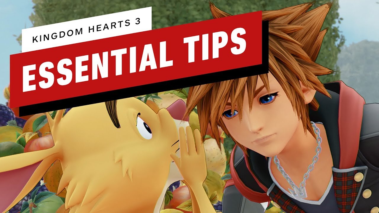 14 Essential Kingdom Hearts 3 Tips