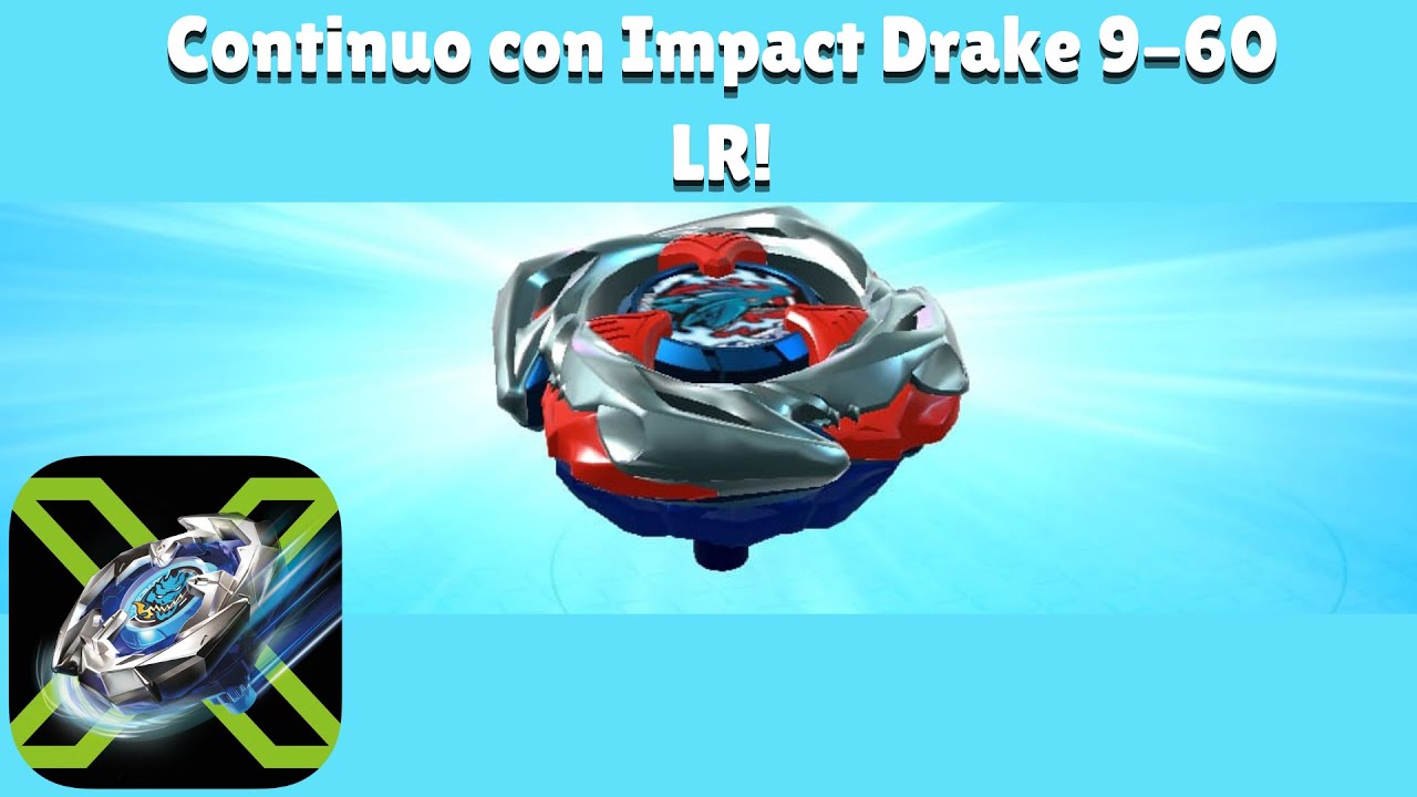 Continuo con Impact Drake 9-60 LR | Beyblade X App