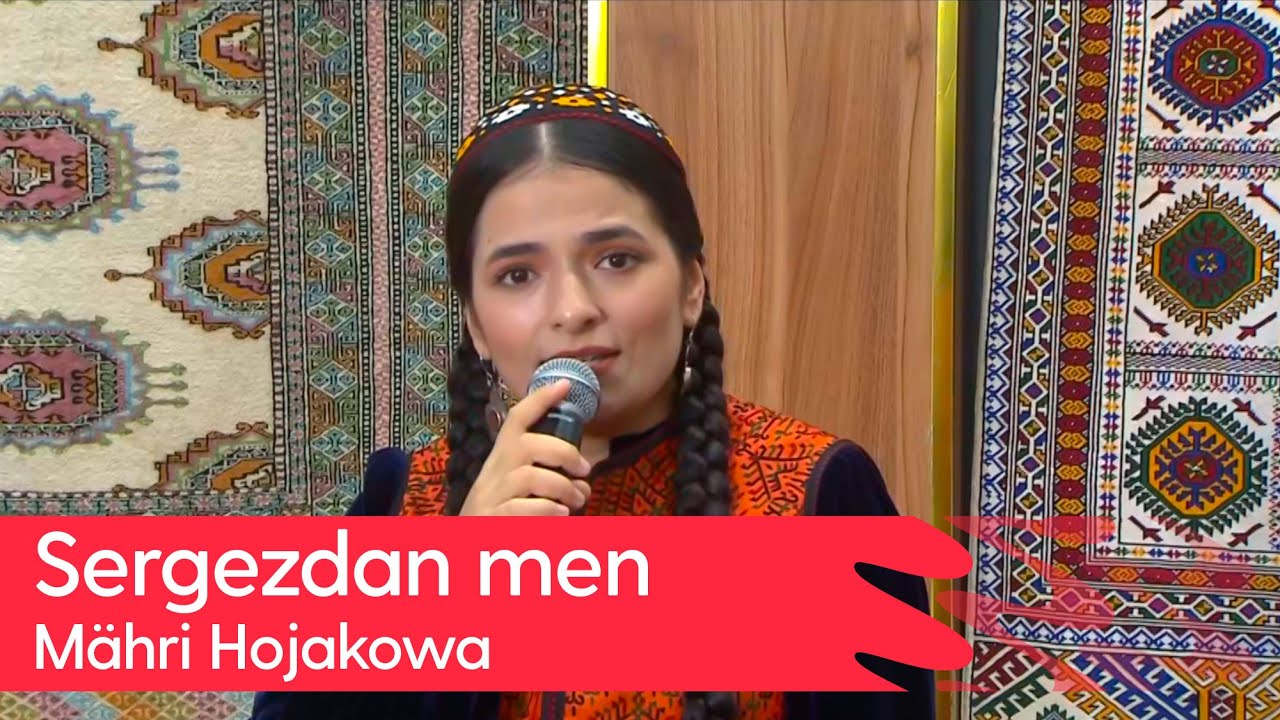 Mahri Hojakowa - Sergezdan men | 2024