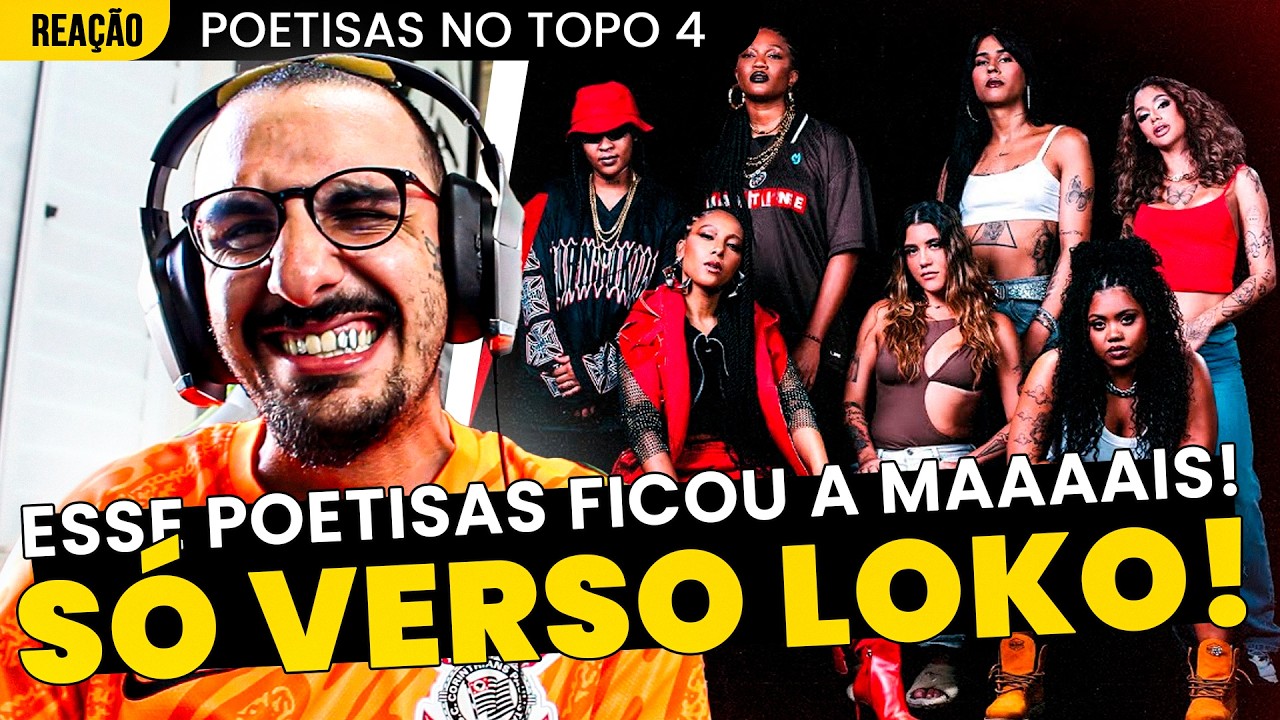 SÓ AS BRABAS!!!! POETISAS NO TOPO 4 [REAÇÃO]