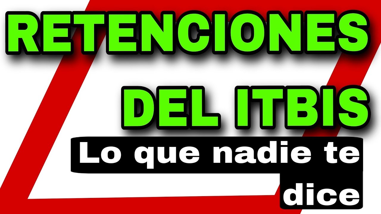 Norma 02-05 de la DGII💥Sobre las RETENCIONES del ITBIS