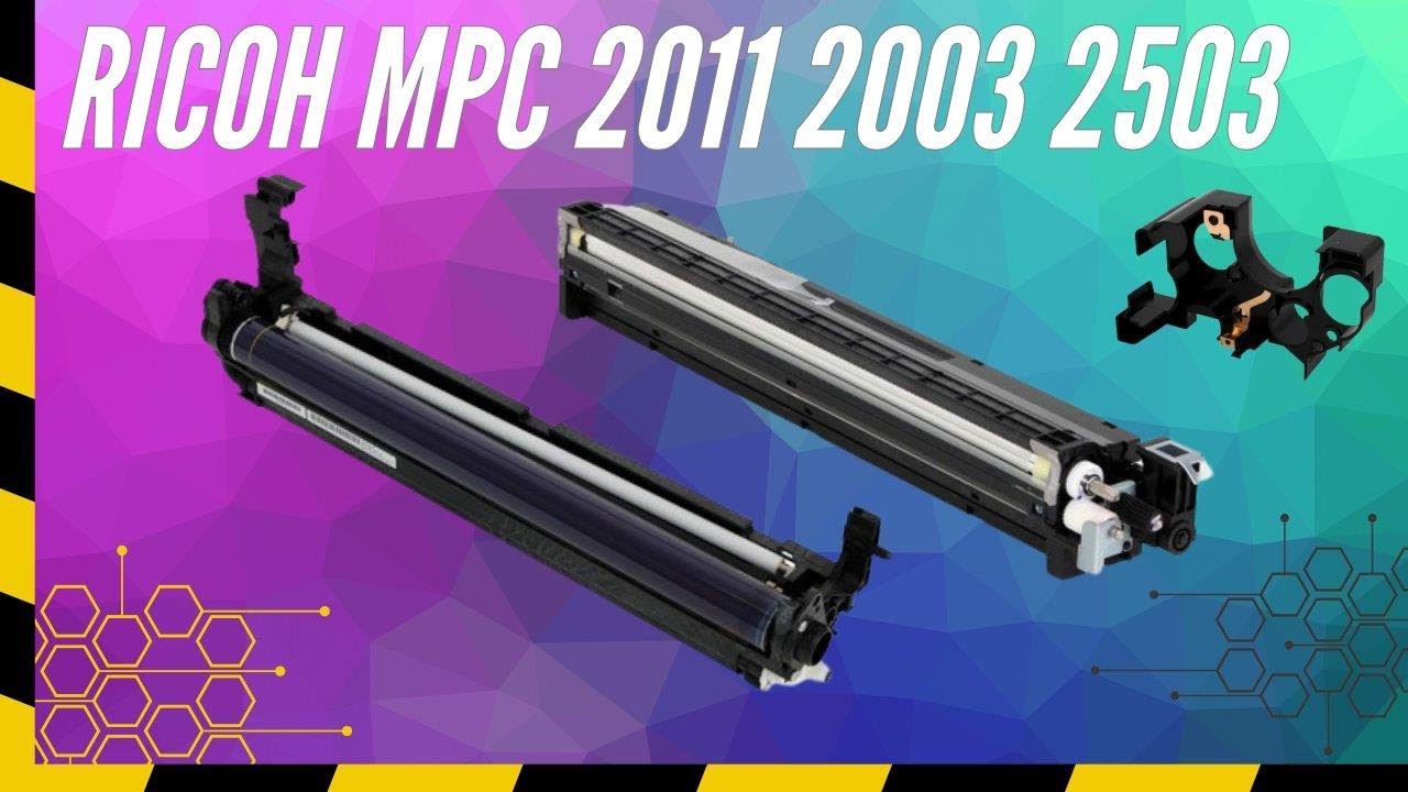 Установка барабана и проявки Ricoh MPC2004 MPC2003 MPC2503 MPC2011 оригинальные продукты