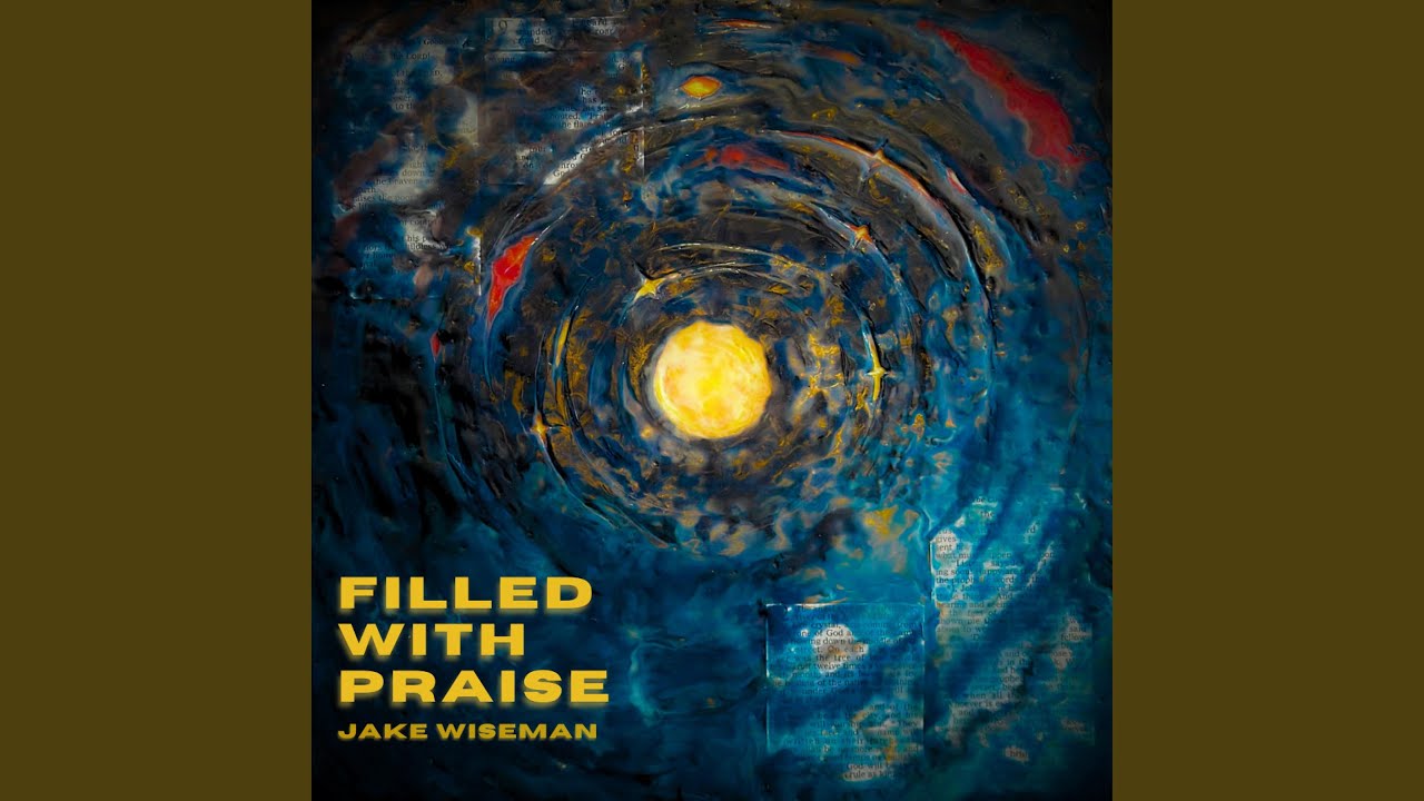 Filled With Praise (feat. Rabekah Wiseman)