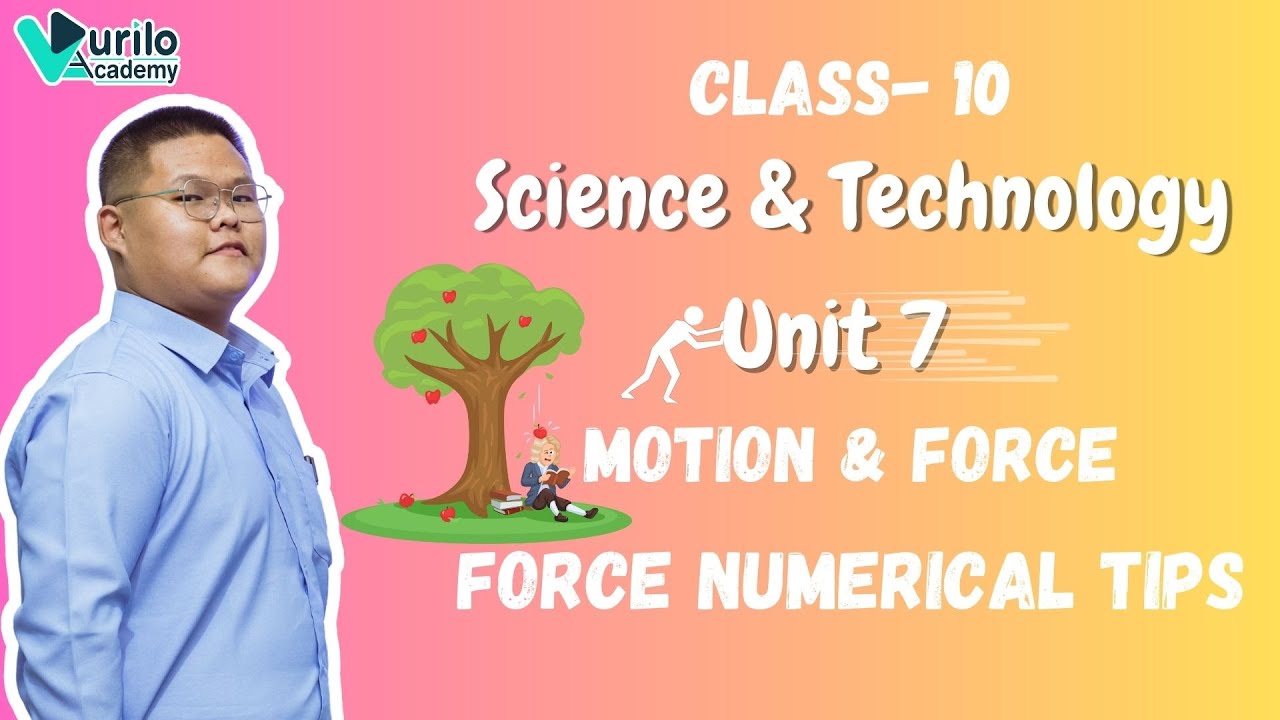 📖🔥Unit - 7 Force and Motion Numerical Tips || Class 10 SEE || New Syllabus ||