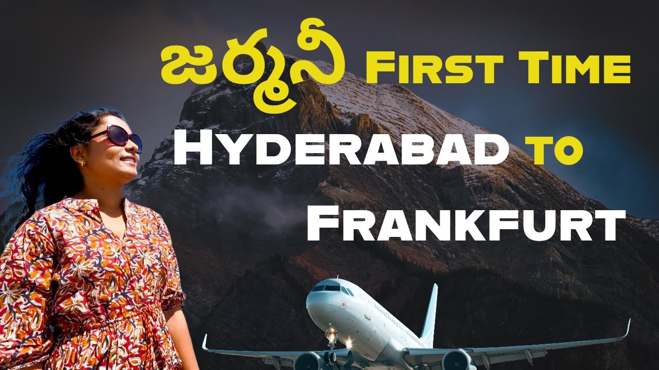First International Trip from India to Germany 🇮🇳🇩🇪 |Hyderabad to Frankfurt #teluguvlogs 
