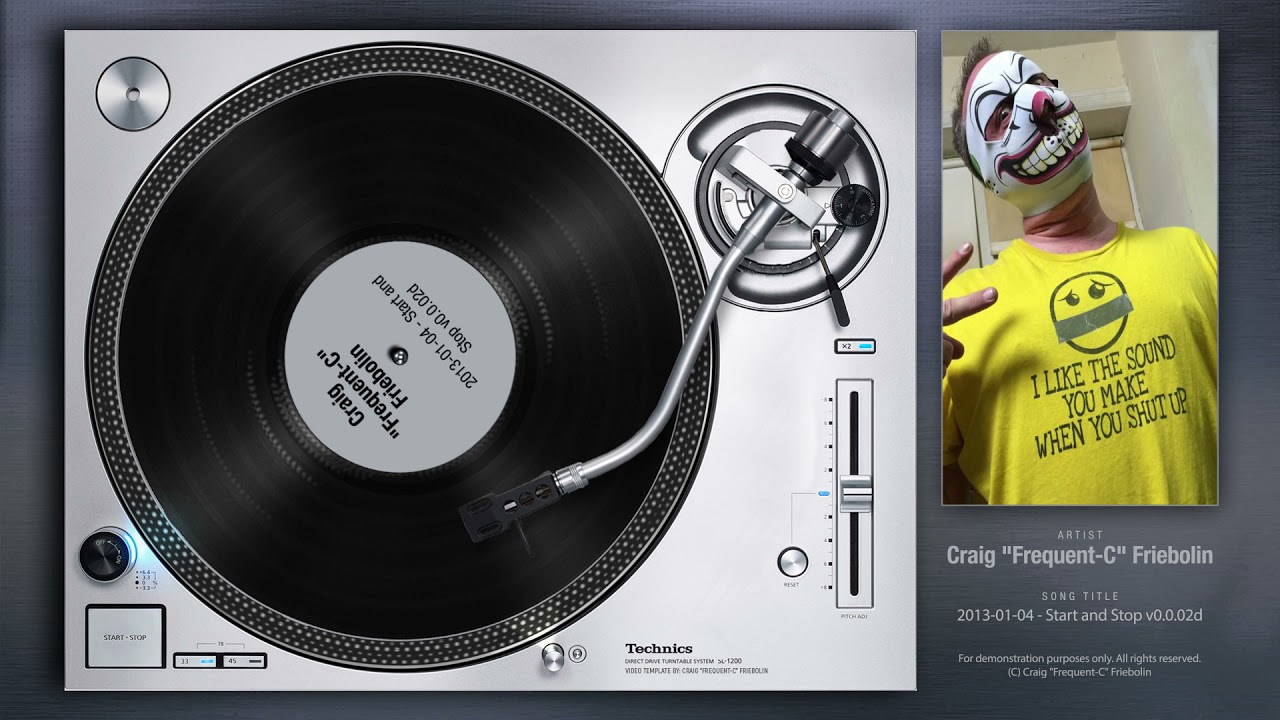 Craig Frequent-C Friebolin - Start and Stop (Turn up your volume)