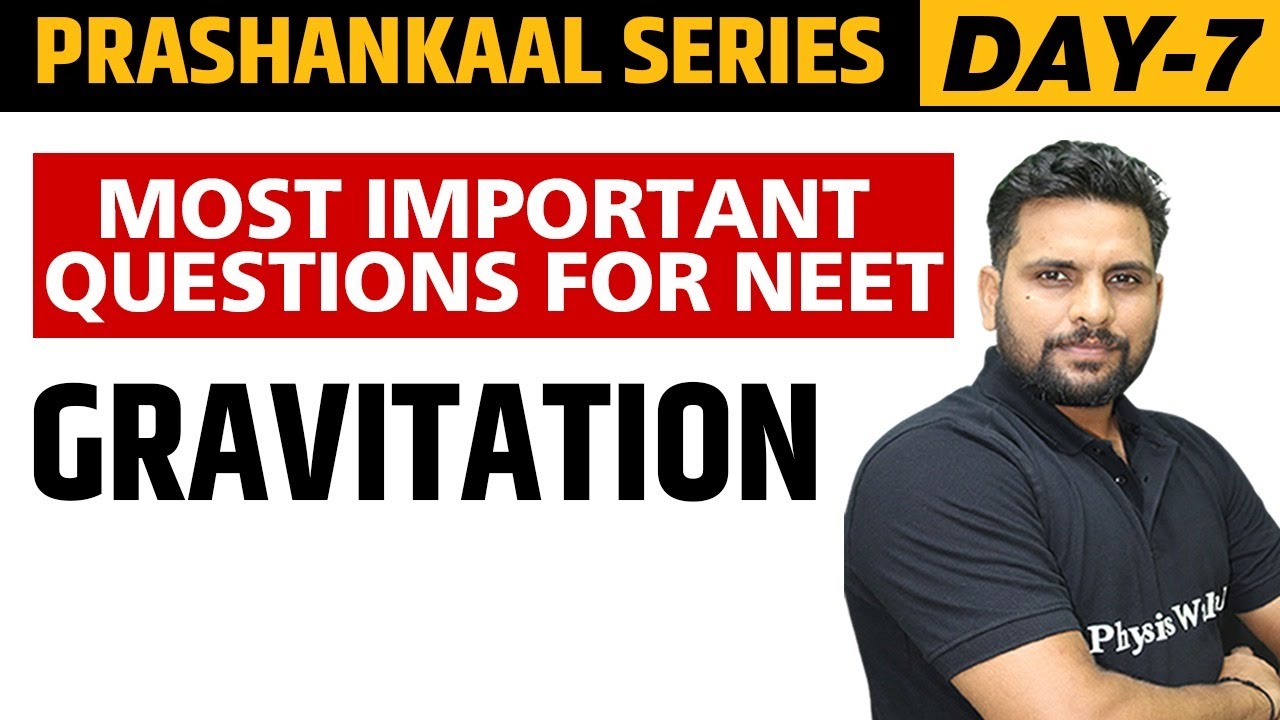 GRAVITATION | Most Important Questions For NEET | Prashankaal Series