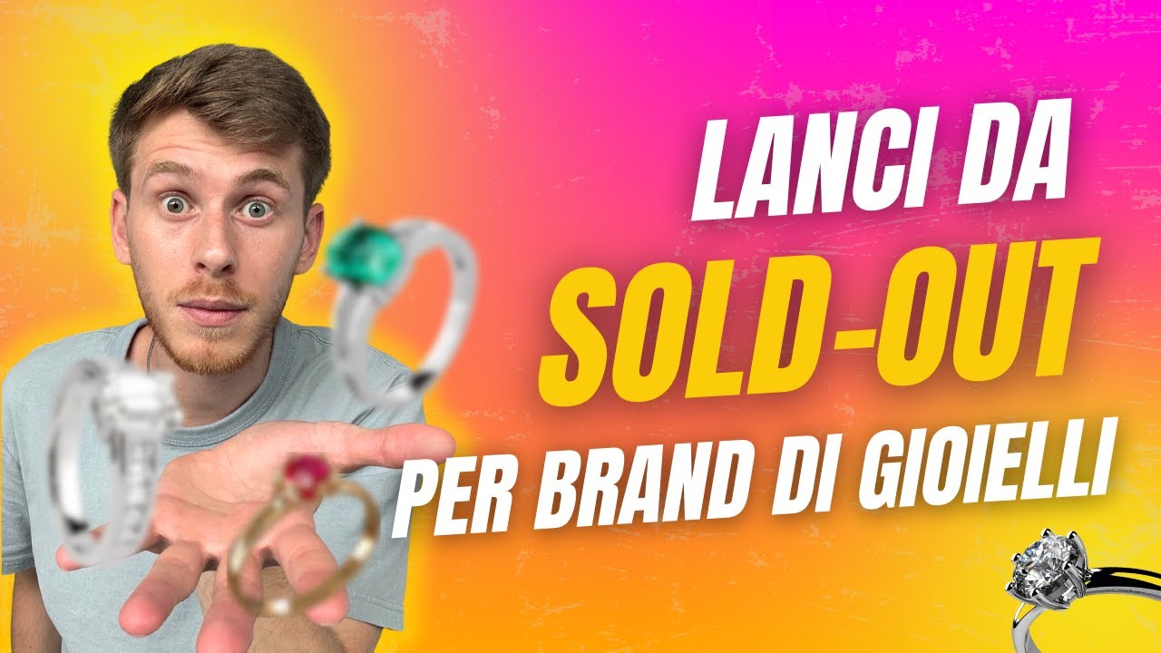 Come Fare Lanci da SOLD-OUT - Per Brand e Negozi di Gioielli 💎
