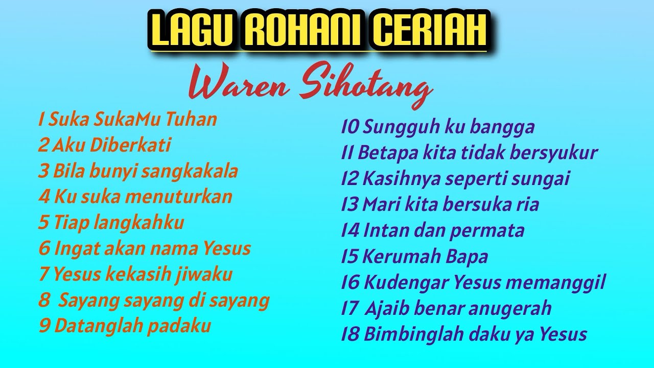 Lagu rohani ceriah penyemangat hati (Waren Sihotang)