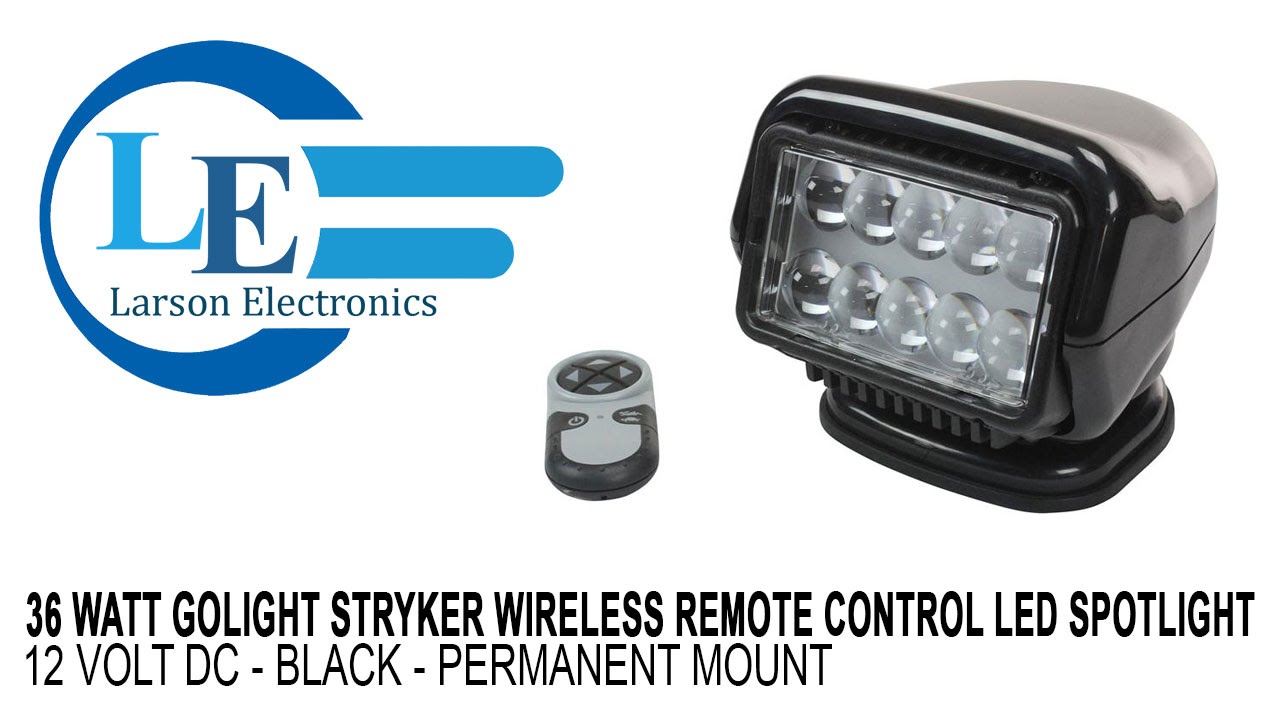 36 Watt Golight Stryker Wireless Remote Control LED Spotlight - 12 Volt DC - Black - Permanent Mount