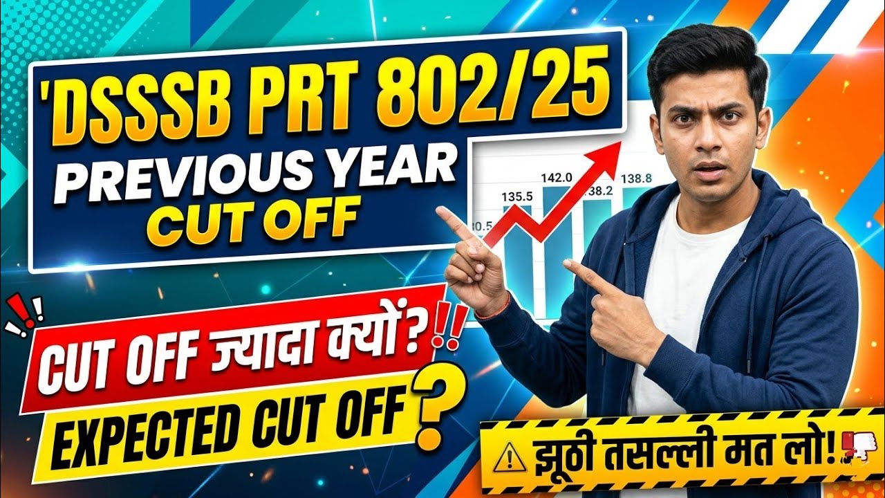 DSSSB PRT 802/25 Previous Year Cut Off ✅|| Cut Off high why? || Expected safe score || DSSSB PRT 