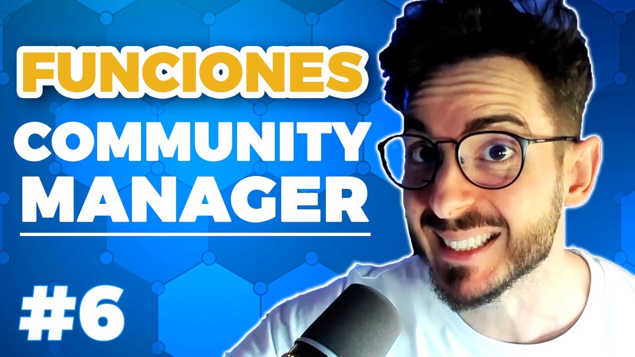 Cómo Hacer las FUNCIONES del COMMUNITY MANAGER | CURSO GRATIS #6