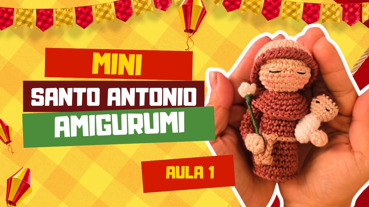 Mini Santo Antônio em Crochê | Amigurumi ❣ 1º Aula